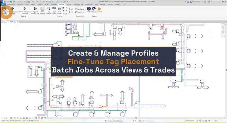 Manage Profiles: create, edit, and organize reusable tagging profiles for any MEP discipline.