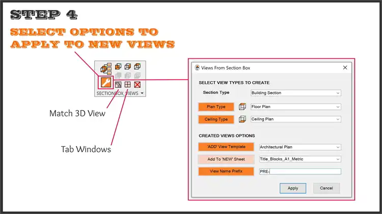 STEP 4: SELECT OPTIONS TO APPLY TO NEW VIEWS
